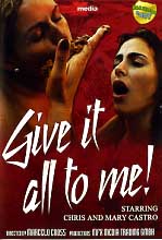 GIVE IT ALL TO ME!