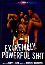 EXTREMELY POWERUL SHIT
