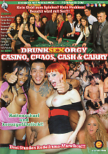 DRUNK SEX ORGY - Casino, Chaos, Cash & Carry