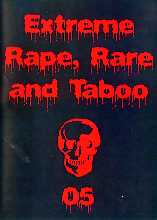 EXTREME RAPE, RARE AND TABOO 05