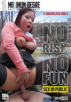 No Risk No Fun - Sex In Public