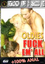 OLDIES FUCK EM' ALL