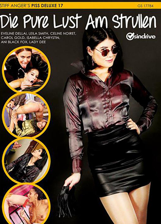 PISS DELUXE 17 -DIE PURE LUST AM STRULLEN