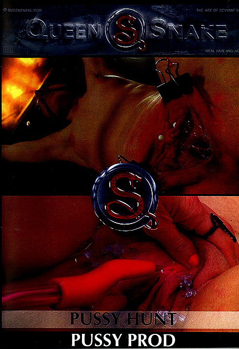 QUEEN SNAKE 11 Pussy hunt pussy prod
