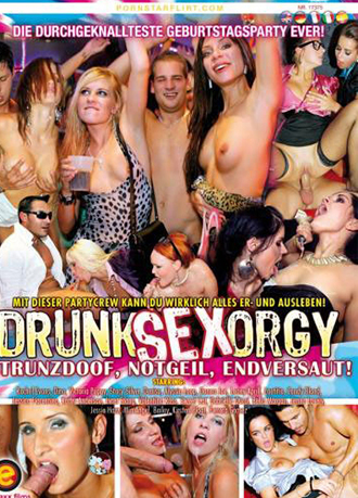 DRUNK SEX ORGY - Strunzdoof , Notgeil, Endversaut !
