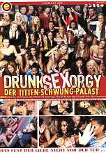 DRUNK SEX ORGY - Der Titten Schwung Palast