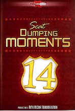 SCAT DUMPING MOMENTS 14